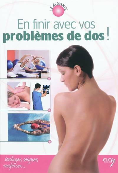 En finir avec vos problèmes de dos ! : Soulager soigner renforcer - Jenny Sutcliffe