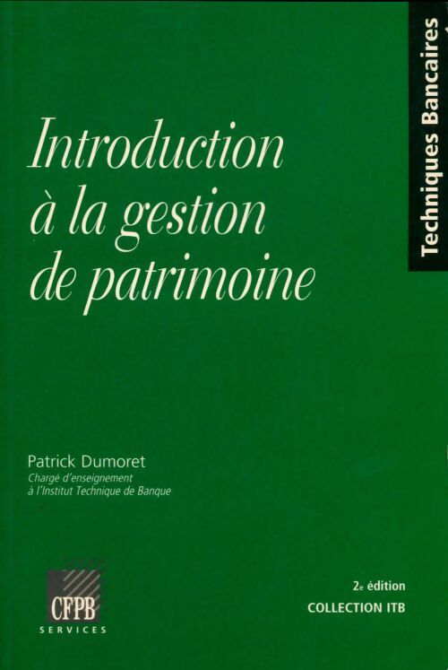 Introduction à la gestion de patrimoine - Patrick Dumoret