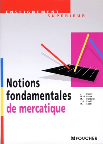 Notions fondamentales de mercatique - Marie-Hélène Fosse