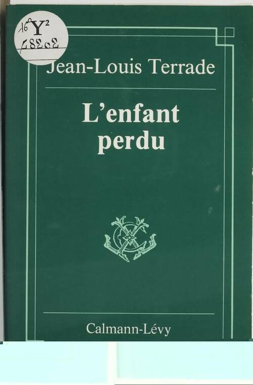 L'enfant perdu : Et autres nouvelles - Jean-Louis Terrade