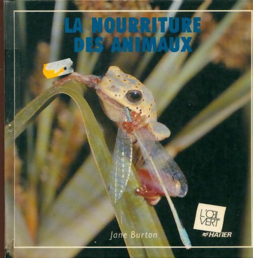 La nourriture des animaux - Jane Burton