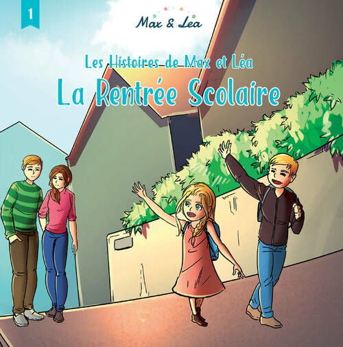 Les histoires de Max & Léa Tome I : La Rentrée Scolaire - Emeline Chartouni