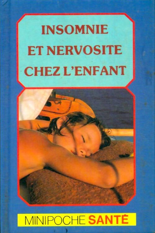Insomnie et nervosité chez l'enfant - Y. Delage