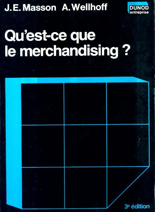 Qu'est-ce que le merchandising ? - A. Wellhoff