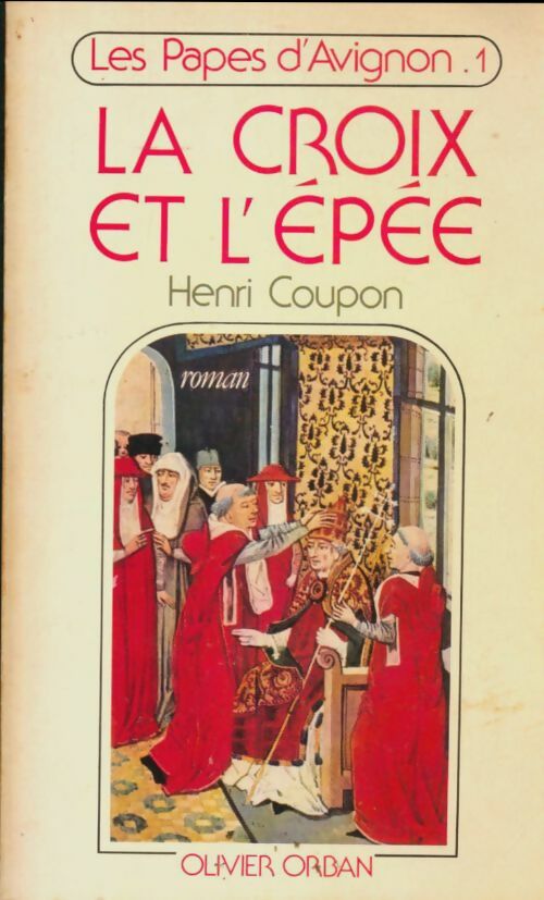 La croix et l'epee - Henri Coupon