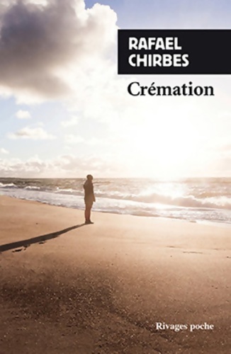 Crémation - Rafael Chirbes