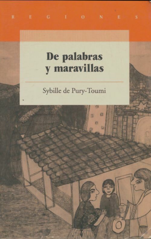 De palabras y maravillas - Sybille De Pury-Toumi