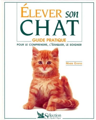 Élever son chat - Mark Evans