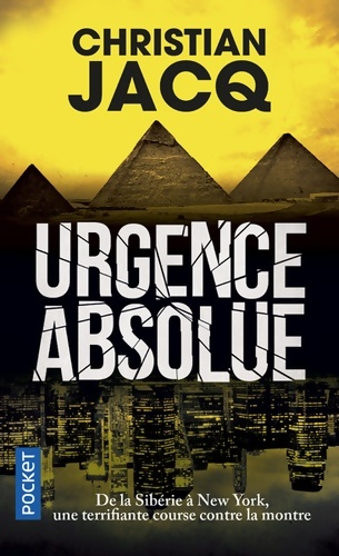 Urgence absolue - Christian Jacq