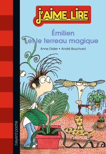 Emilien et le terreau magique - Anne Didier