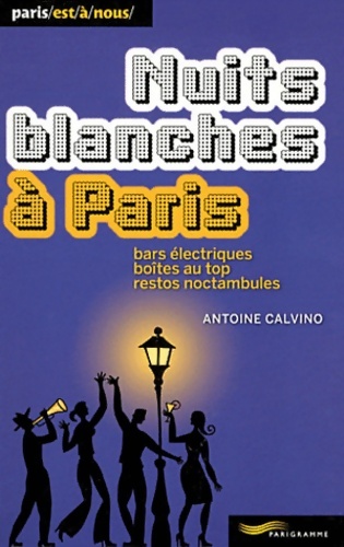 Nuits blanches à Paris 2011 - Antoine Calvino
