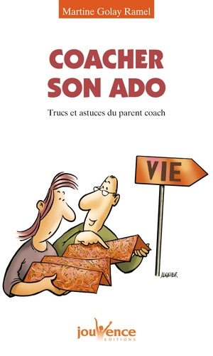 N°166 coacher son ado : Trucs et astuces du parent coach - Martine Golay Ramel