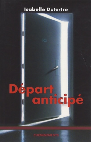 Départ anticipé - Isabelle Dutertre
