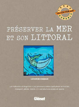 Préserver la mer et son littoral - Catherine Chabaud