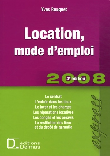 Location mode d'emploi - Yves Rouquet