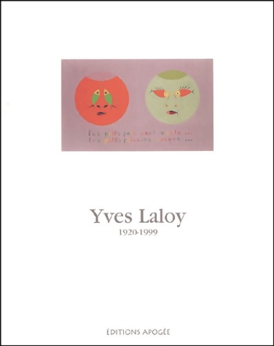 Yves Laloy peintre surréaliste 1920-1998 - Collectif