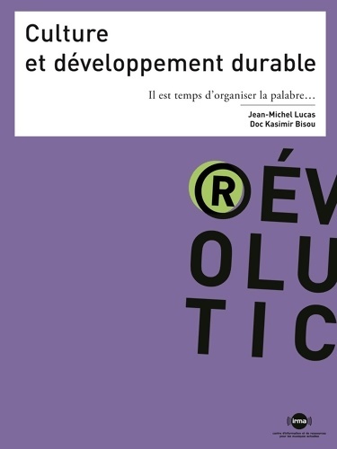 Culture et développement durable : Il est temps d'organiser la palabre... - Jean-Michel Lucas