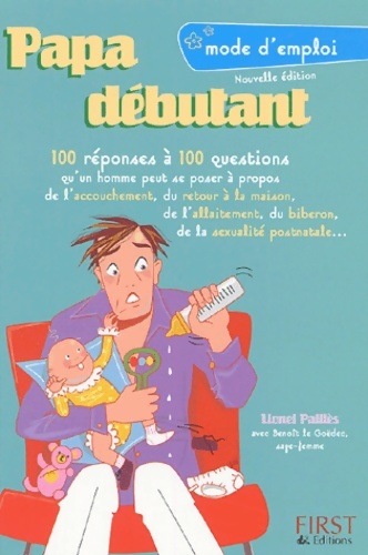 Papa débutant : Mode d'emploi - Lionel Paillès