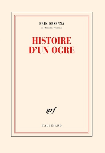 Histoire d'un ogre - Erik Orsenna