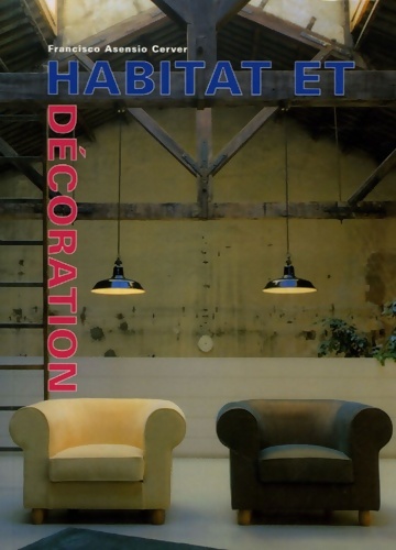 Habitat et décoration - Francisco Asencio Cerver