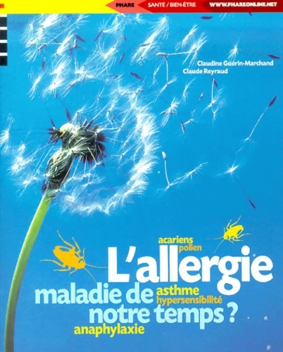L'allergie maladie de notre temps ? - Claudine Guérin-Marchand