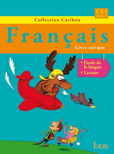 Caribou Français CE1 - Livre de l'élève - Edition 2012 - Michèle Varier