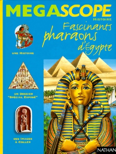 Fascinants pharaons d'Égypte - Viviane Koenig