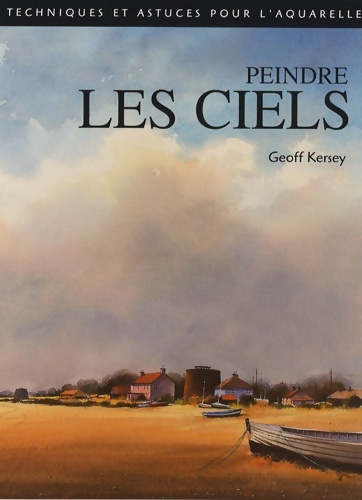 Peindre les ciels - Geoff Kersey