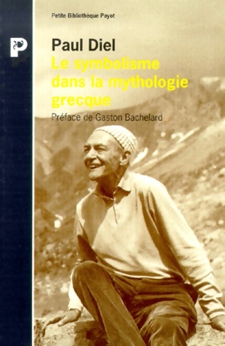 Le symbolisme dans la mythologie grecque - Paul Diel