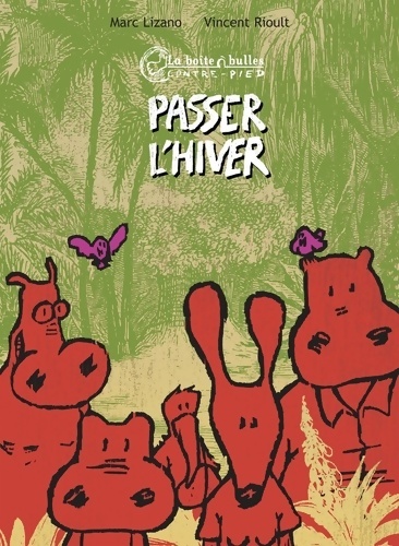 Passer l'hiver - Marc Lizano
