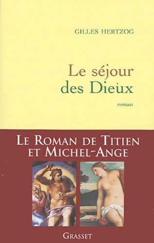 Le séjour des dieux - Gilles Hertzog