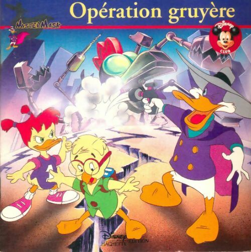 Opération gruyère - Disney