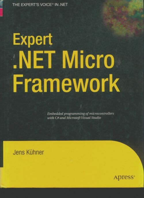Expert. Net micro Framework - Jens Kühner