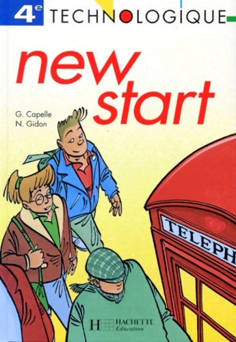 New start 4e technologique 1993. Livre de l'élève - Guy Capelle