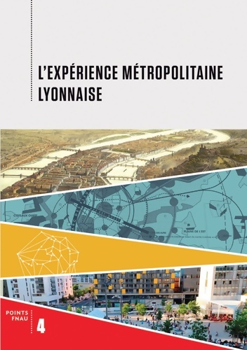 L'expérience métropolitaine lyonnaise - Collectif