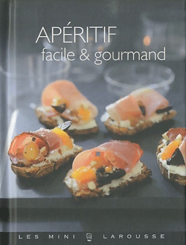 Apéritif facile & gourmand - Collectif