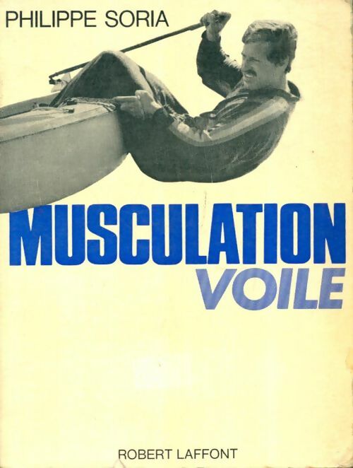 Musculation voile - Philippe Soria