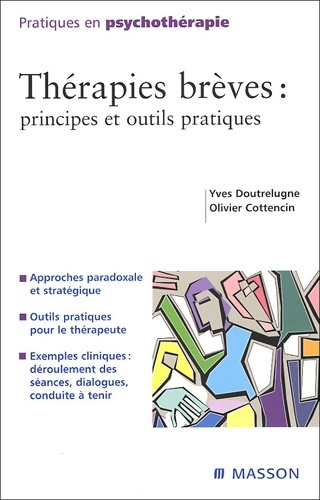 Thérapies brèves : Principes et outils pratiques - Yves Doutrelugne