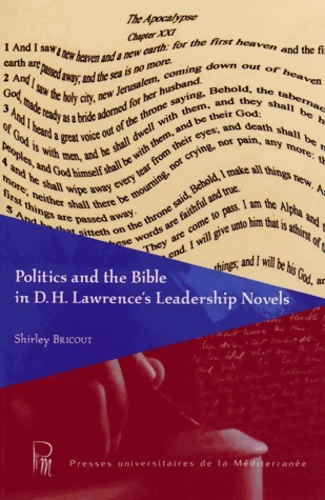 Politics and the Bible in D. H. Lawrence's Leadership Novels - Shirley Bricout