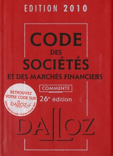 Code des sociétés et des marchés financiers 2010 : Commenté - Jean-Paul Valuet