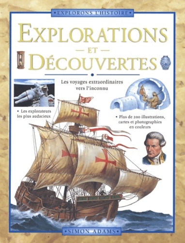 Explorations et découvertes - Simon Adams