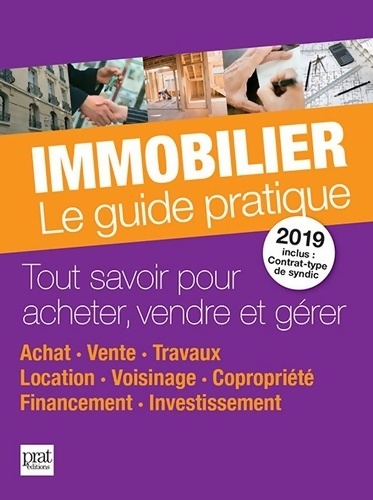 Immobilier le guide pratique 2019 - Collectif