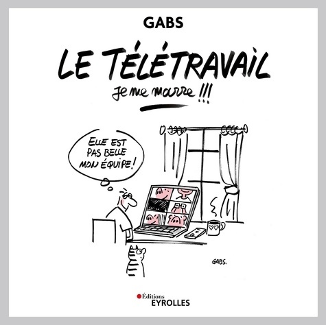 Le télétravail je me marre !!! - A. Gabs