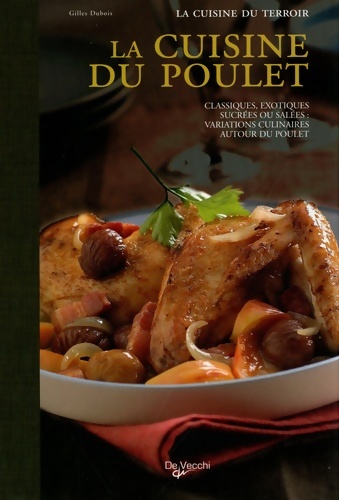 La cuisine du poulet - Gilles Dubois