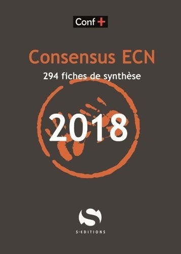Consensus 2018 : 315 fiches de synthèse de recommandations - Conf+ - Med Xl