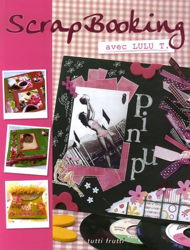 Scrapbooking avec Lulu T. - Lulu T