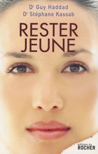 Rester jeune - Guy Haddad
