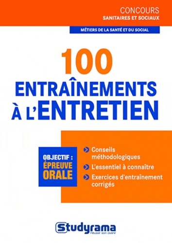 100 entraînements à l'entretien : Concours sanitaires et sociaux - Louise Desfonds