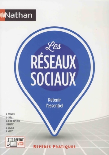 Les réseaux sociaux - Xavier Bouvier