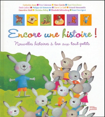 Encore une histoire ! : Nouvelles histoires à lire aux tout-petits - Catherine Aoun